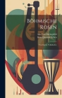 Böhmische Rosen: Czechische Volkslieder. Cover Image