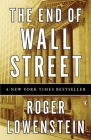 The End of Wall Street By Roger Lowenstein Cover Image
