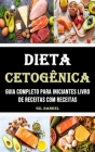Dieta Cetogênica: Guia Completo Para Iniciantes Livro De Receitas Com Receitas By Gil Rangel Cover Image