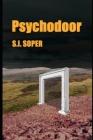 Psychodoor By S. I. Soper Cover Image