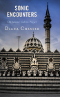 Sonic Encounters: The Islamic Call to Prayer Cover Image