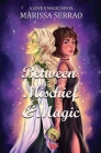 Between Mischief & Magic By Marissa Serrao Cover Image