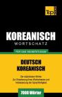 Wortschatz Deutsch-Koreanisch für das Selbststudium - 7000 Wörter Cover Image