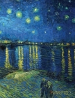Van Gogh Art Planner 2023: Starry Night Over the Rhone Organizer Calendar Year January-December 2023 (12 Months) By Shy Panda Press Cover Image