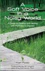 A Soft Voice in a Noisy World By Karl Robb, Stephanie Gunning (Editor), Gus Yoo (Illustrator) Cover Image