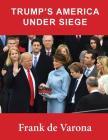 Trump's America under siege Cover Image