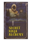 Secret Ninja Alchemy By Ashida Kim Cover Image