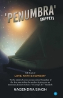 Penumbra Snippets By Nagendra Singh Cover Image