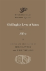 Old English Lives of Saints (Dumbarton Oaks Medieval Library #60) By Aelfric, Mary Clayton (Editor), Mary Clayton (Translator) Cover Image