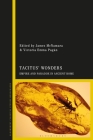 Tacitus' Wonders: Empire and Paradox in Ancient Rome By James McNamara (Editor), Victoria Emma Pagán (Editor) Cover Image
