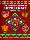 The Complete Book of Stencilcraft By Joanne Day Cover Image