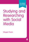 Studying and Researching with Social Media (Student Success) By Megan Poore Cover Image