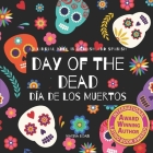 Day of the Dead - Día de Los Muertos: Day of the Dead: A Bilingual Book for Kids in English and Spanish By Marisa Boan Cover Image