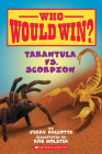 Tarantula vs. Scorpion (Who Would Win?) Cover Image