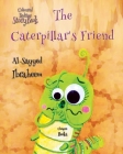 The Caterpillar's Friend Cover Image