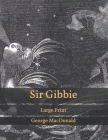Sir Gibbie: Large Print Cover Image