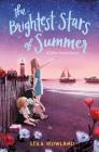 The Brightest Stars of Summer (Silver Sisters #2) Cover Image