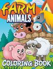Farm Animals Coloring Book: Coloring Book For Kids Cover Image