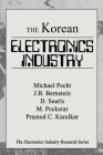 The Korean Electronics Industry (Electronic Industry Research) By Michael Pecht Cover Image