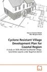 Cyclone Resistant Village Development Plan for Coastal Region By Shuvro Chandan Mahali, MD Monjurul Alam Cover Image