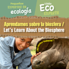 Aprendamos Sobre La Biosfera / Let's Learn about the Biosphere By Sol90 Editors (Editor), Diana Osorio (Translator) Cover Image