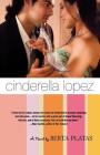 Cinderella Lopez: A Novel By Berta Platas Cover Image