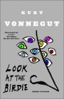Look at the Birdie: Short Fiction By Kurt Vonnegut Cover Image