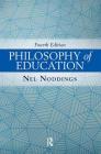 Philosophy of Education By Nel Noddings Cover Image