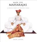 Made for Maharajas: A Design Diary of Princely India Cover Image