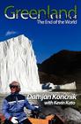 Greenland - The End of the World By Damjan Koncnik, Kevin Kato Cover Image