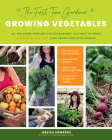 The First-Time Gardener: Growing Vegetables: All the know-how and encouragement you need to grow - and fall in love with! - your brand new food garden (The First-Time Gardener's Guides) Cover Image