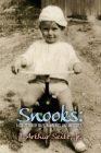 Snooks: A Collection of Tales, Ramblings, and Anecdotes... By Jr. Seitz, J. Arthur Cover Image