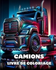 Camions Livre de Coloriage: Pages de coloriage détaillées de gros camions de construction pour adultes Cover Image