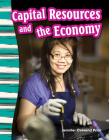Capital Resources and the Economy (Social Studies: Informational Text) Cover Image