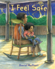 I Feel Safe By David McPhail Cover Image