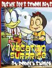 Vacation Surprise (Buster Bee's School Days #3) (Bugville Critters) By Robert Stanek Cover Image