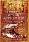 An Anthology of Ancient Egyptian Texts: Life Through Literature Cover Image