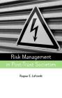 Risk Management in Post-Trust Societies (Earthscan Risk in Society) By Ragnar E. Lofstedt Cover Image