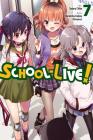 School-Live!, Vol. 7 By Norimitsu Kaihou (Nitroplus), Sadoru Chiba (By (artist)) Cover Image
