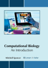 Computational Biology: An Introduction By Mitchell Spencer (Editor) Cover Image
