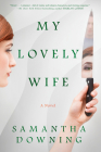 My Lovely Wife By Samantha Downing Cover Image
