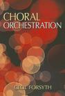 Choral Orchestration (Dover Books on Music and Music History) Cover Image