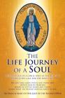 The Life Journey Of A Soul By Br Francis Mary of Our Lady of Th Ffbvm Cover Image