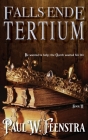Falls Ende - Tertium: Tertium By Paul W. Feenstra Cover Image