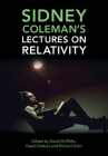 Sidney Coleman's Lectures on Relativity Cover Image
