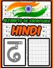 Alfabeto de escritura hindi: Cuaderno de ejercicios de práctica de escritura en hindi para caracteres indios - Tamil - Varnamala By Publish ML Hindi Cover Image