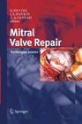 Mitral Valve Repair: The Biological Solution Cover Image