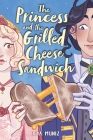 The Princess and the Grilled Cheese Sandwich (A Graphic Novel) By Deya Muniz Cover Image