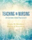 Teaching in Nursing: A Guide for Faculty Cover Image