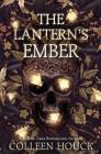 The Lantern's Ember By Colleen Houck Cover Image